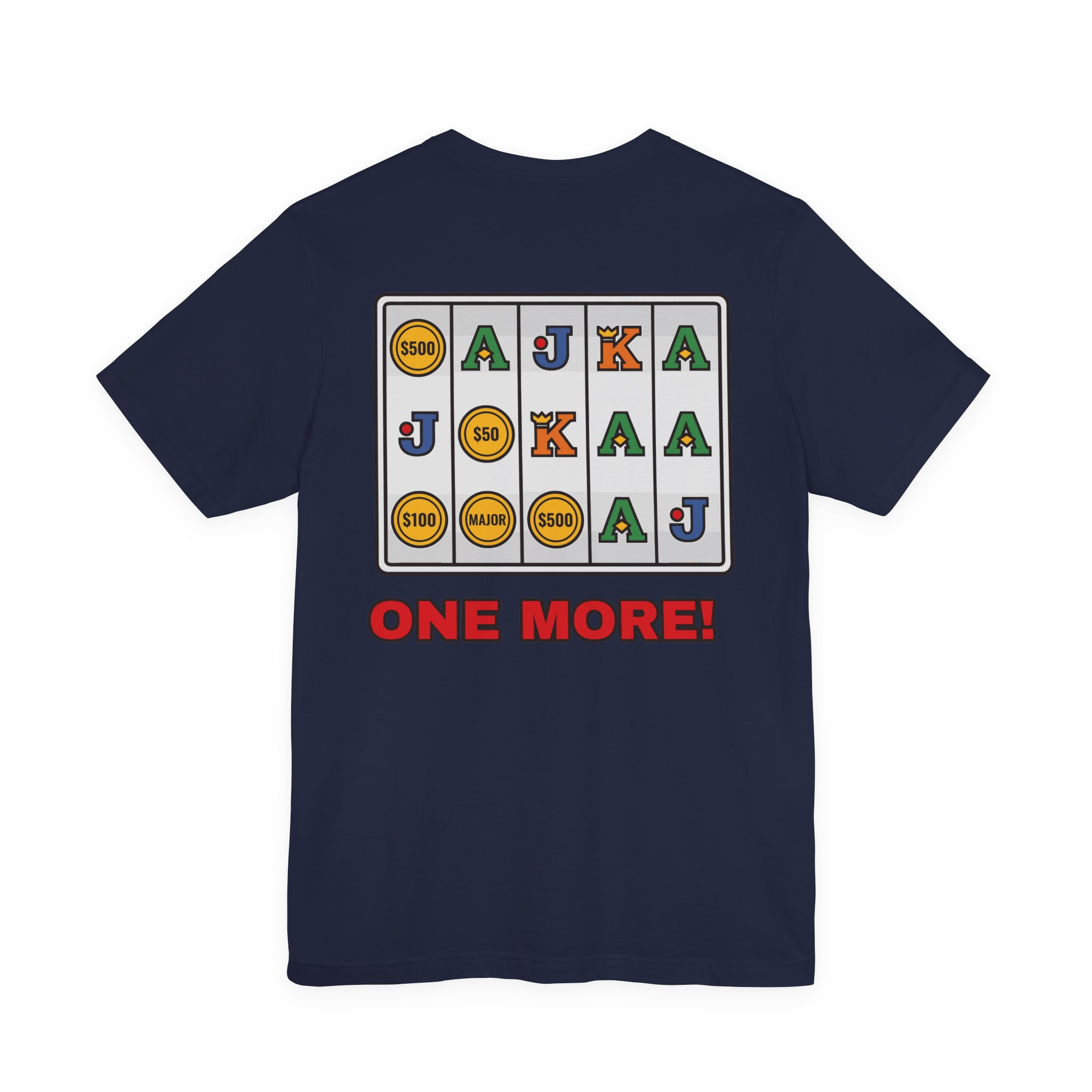 One More! Coin Reel Tee (Back Print) - Image 8