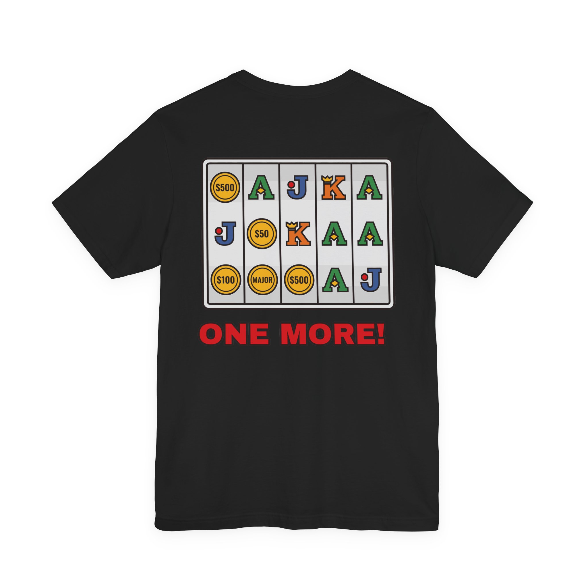 One More! Coin Reel Tee (Back Print) - Image 4