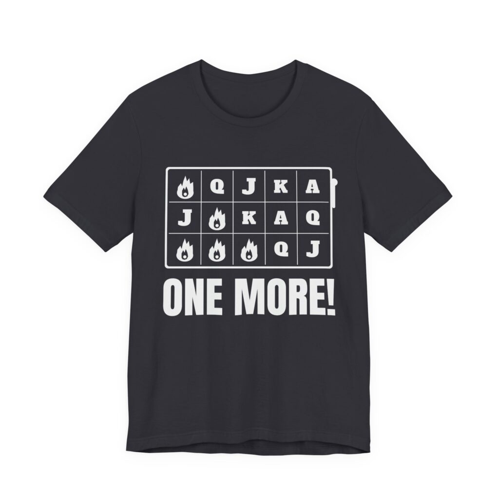 One More! Slot Machine Tee in Dark Grey