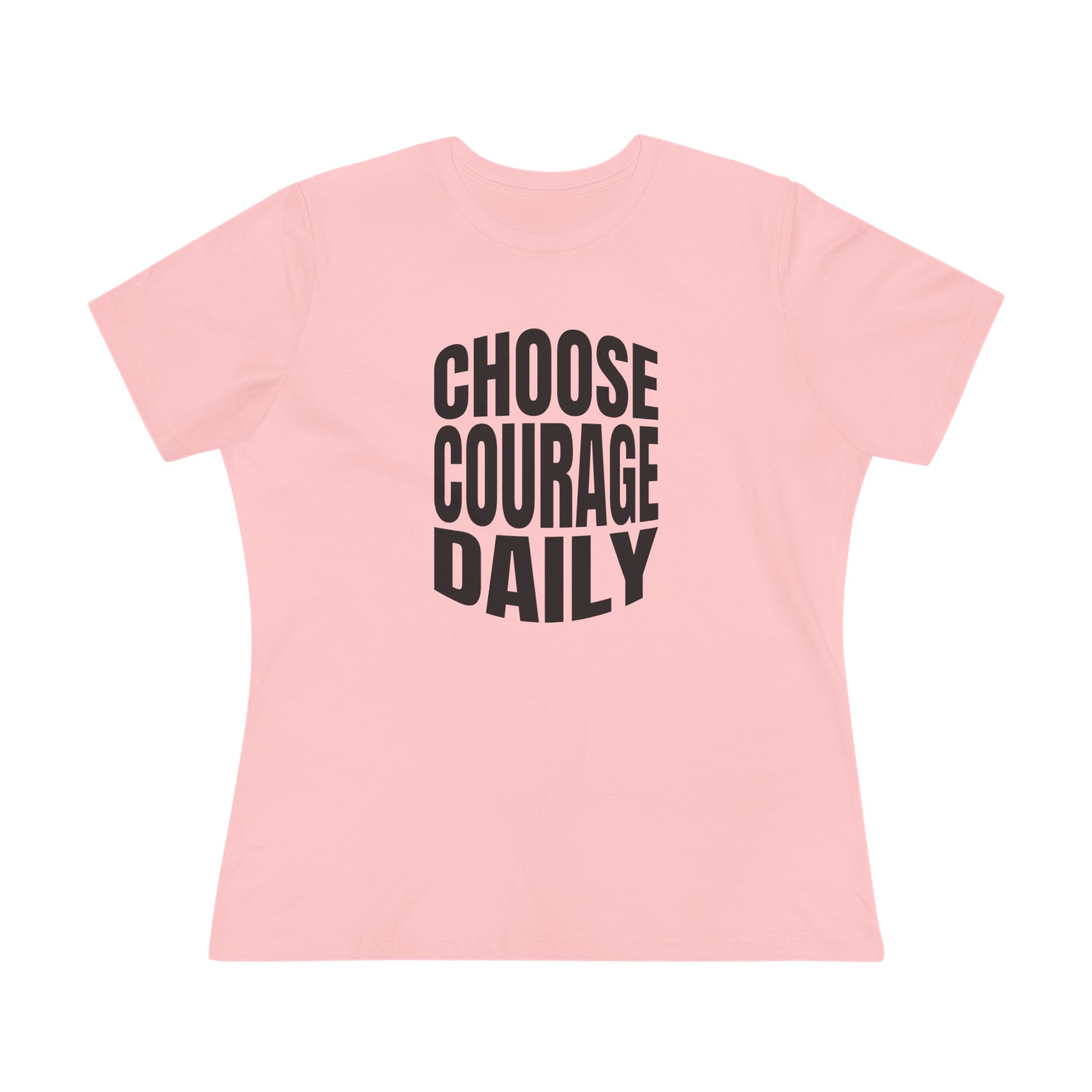 Choose Courage Daily Women's Tee in Pink