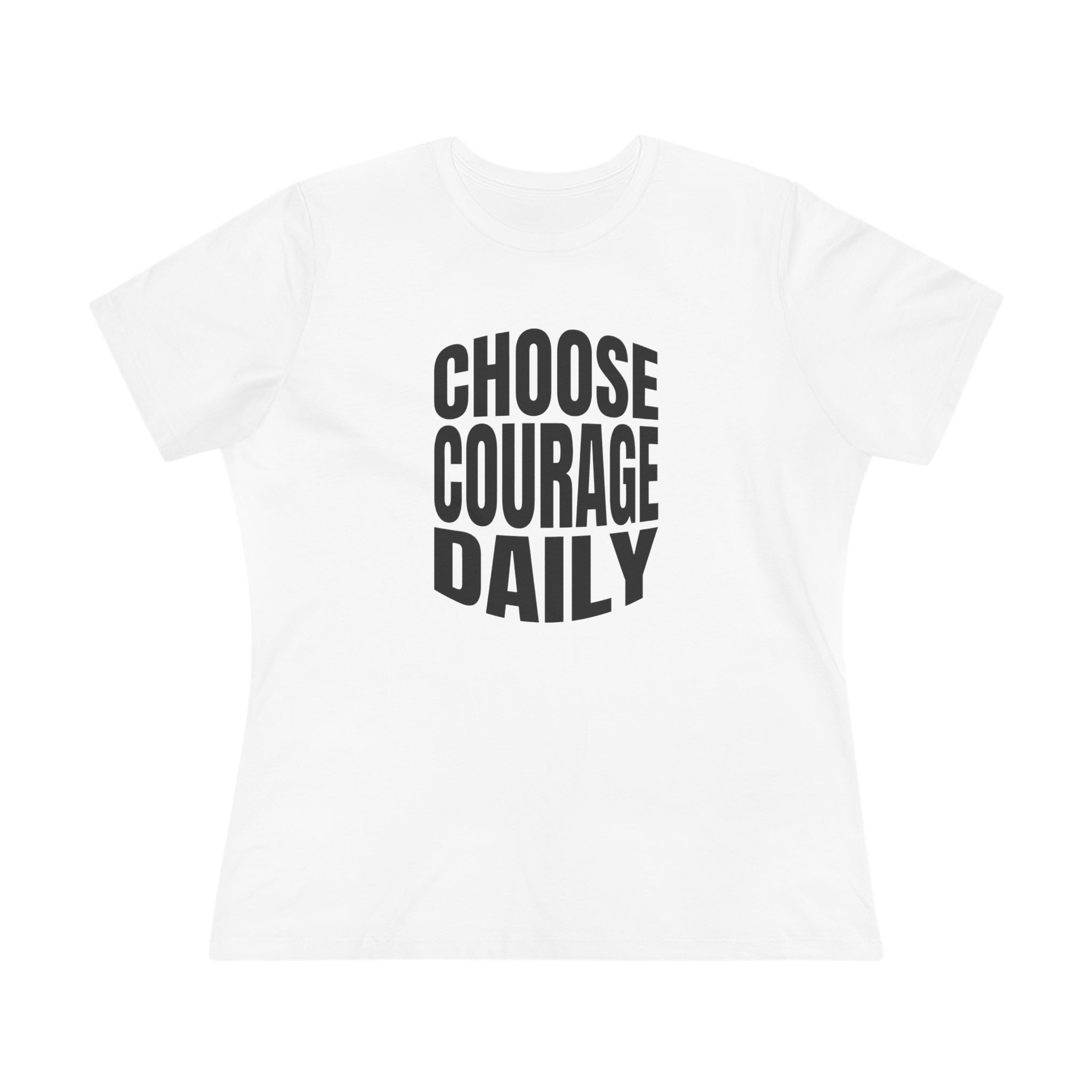 Choose Courage Daily Women's Tee in White