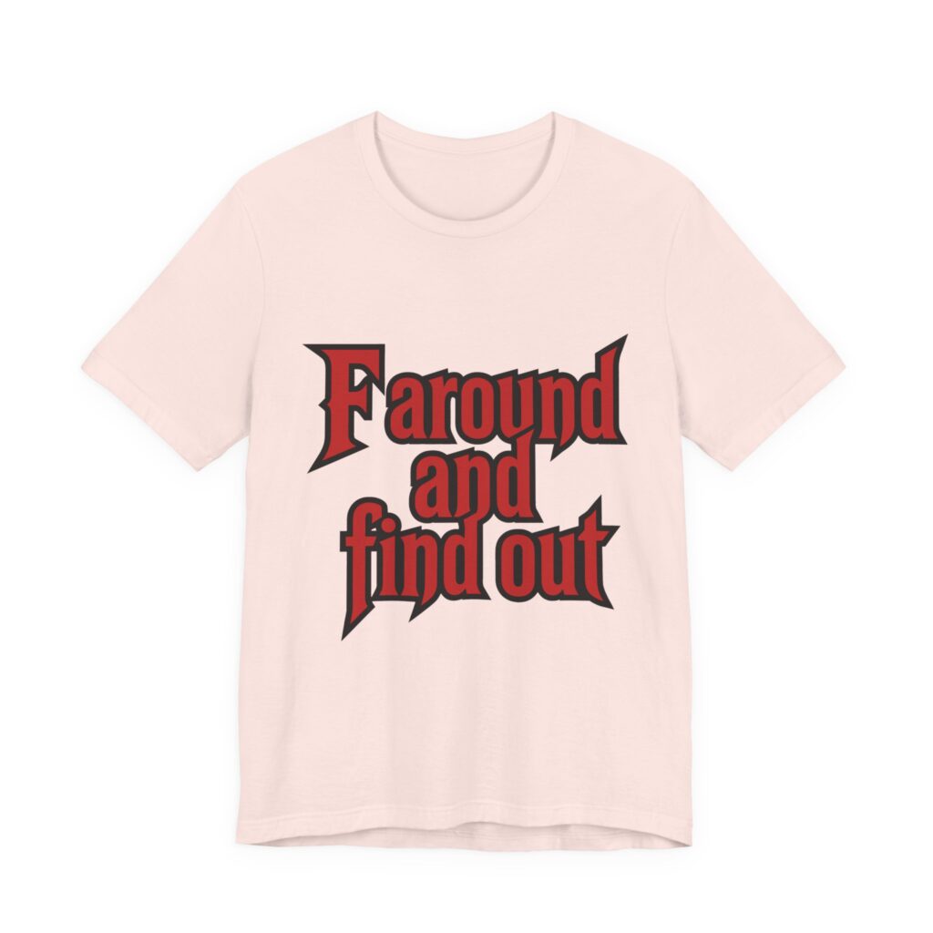 F Around and Find Out Tee in Soft Pink