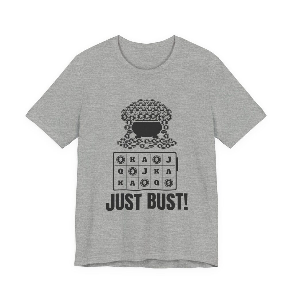 Just Bust! Tee in Athletic Heather