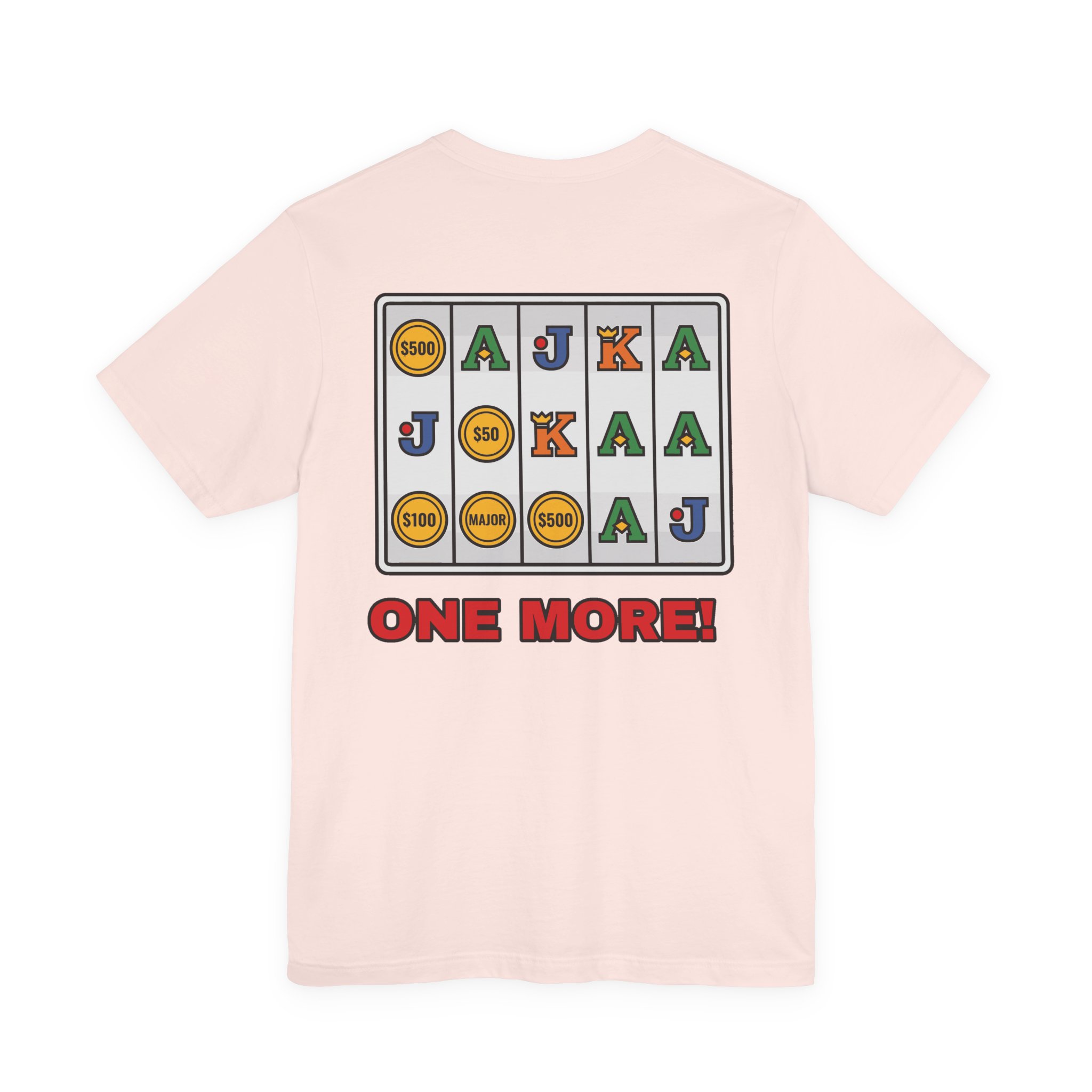 One More! Coin Reel Tee (Back Print) - Image 3
