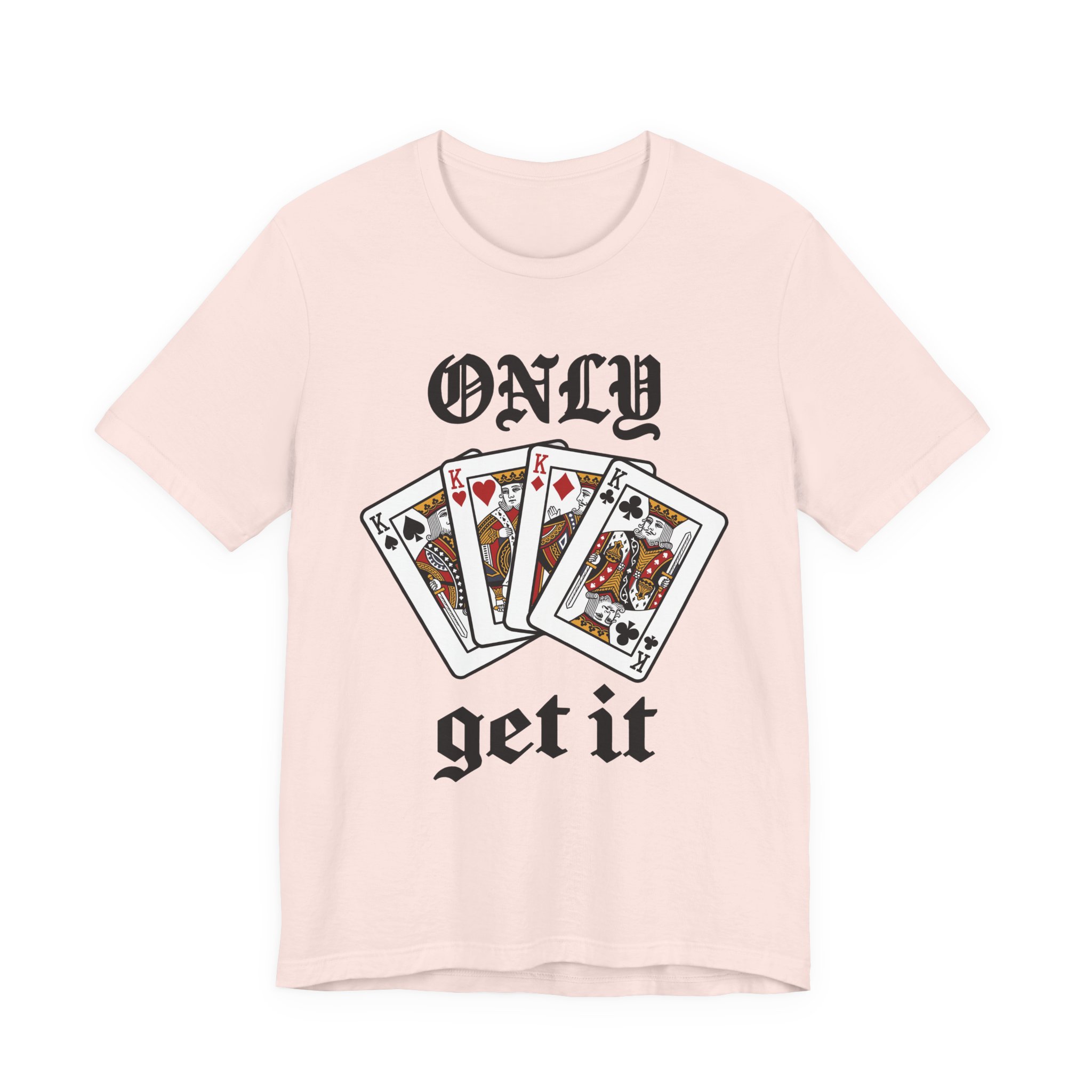 Only Kings Get It Tee in Soft Pink
