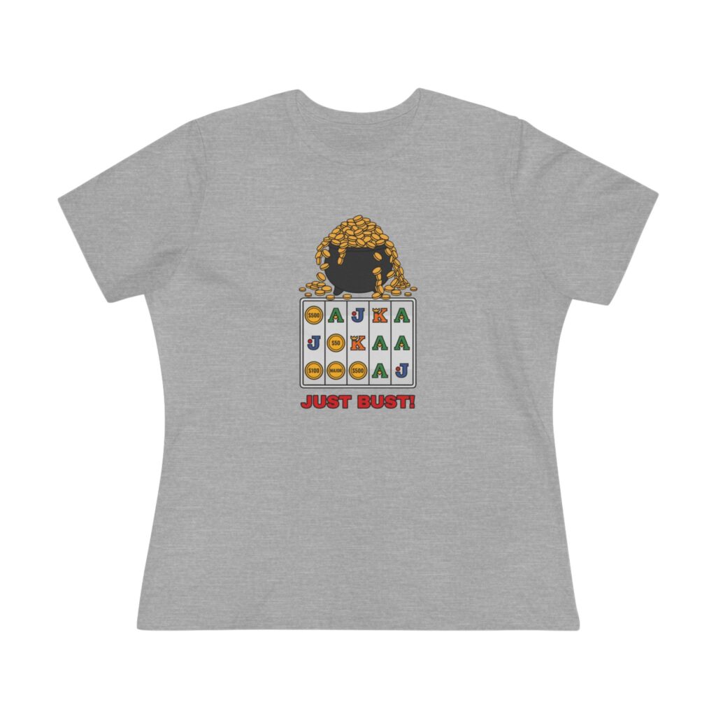 Just Bust! Women's Tee (Full Color) in Athletic Heather