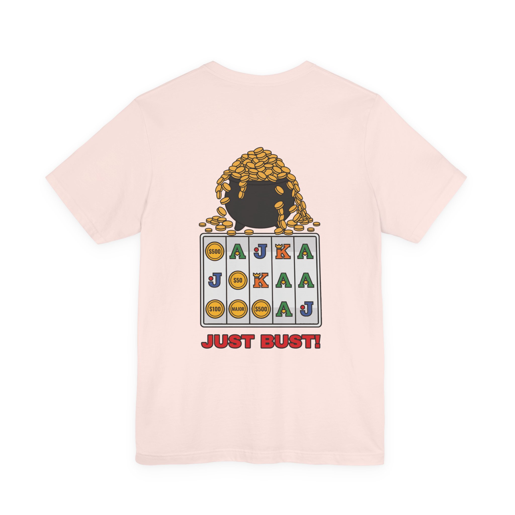 Just Bust! Tee (Back Print) in Soft Pink