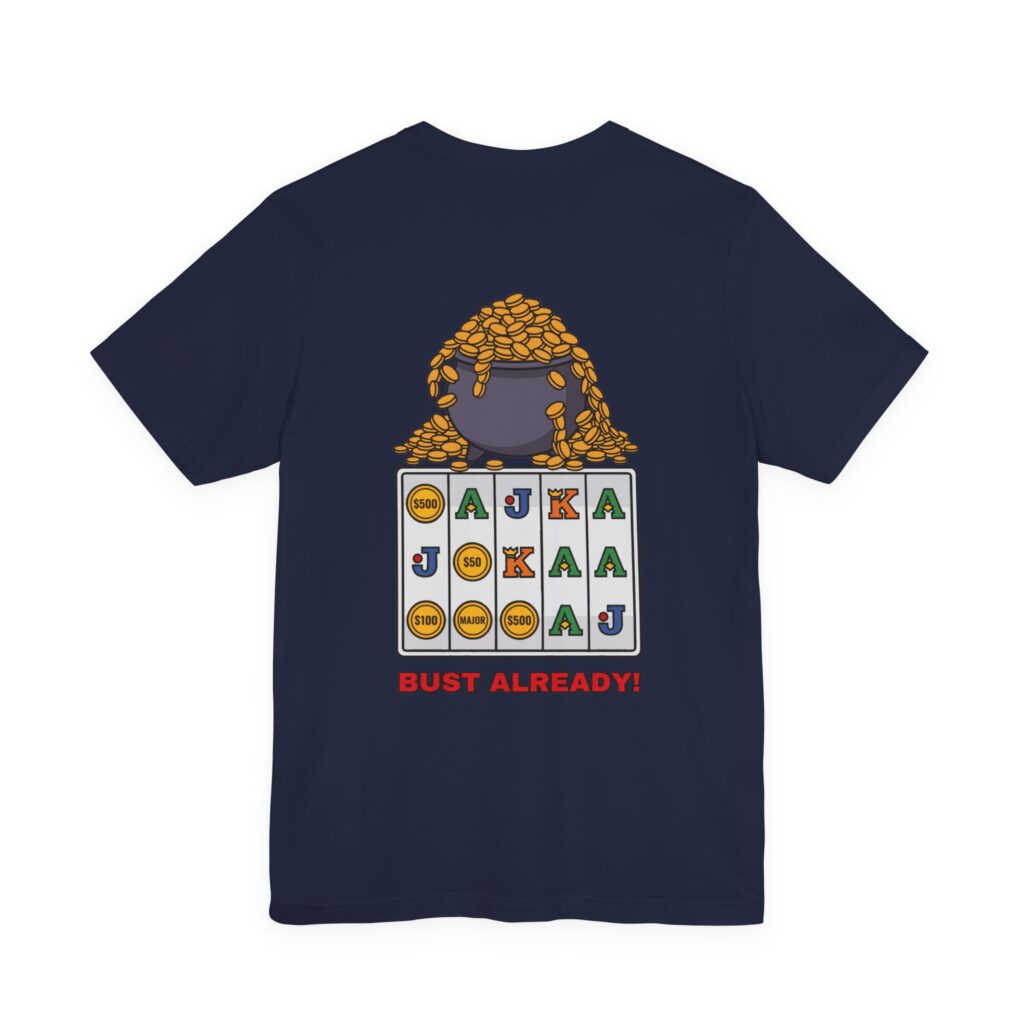 Bust Already! Tee (Back Print) in Navy