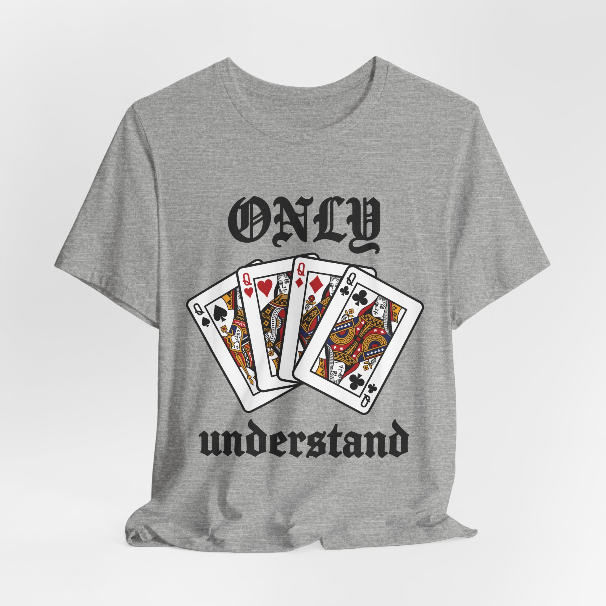 Only Queens Understand Tee in Athletic Heather, alternate view