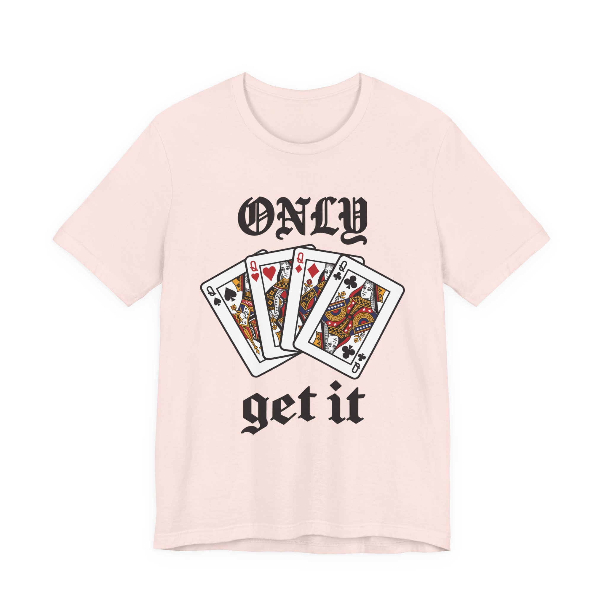 Only Queens Get It Tee in Soft Pink