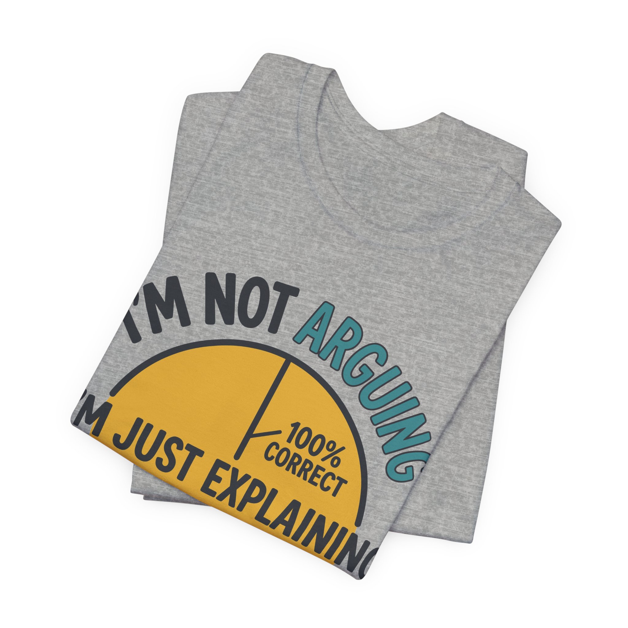 Not Arguing Why I'm Right Tee in Athletic Heather, alternate view