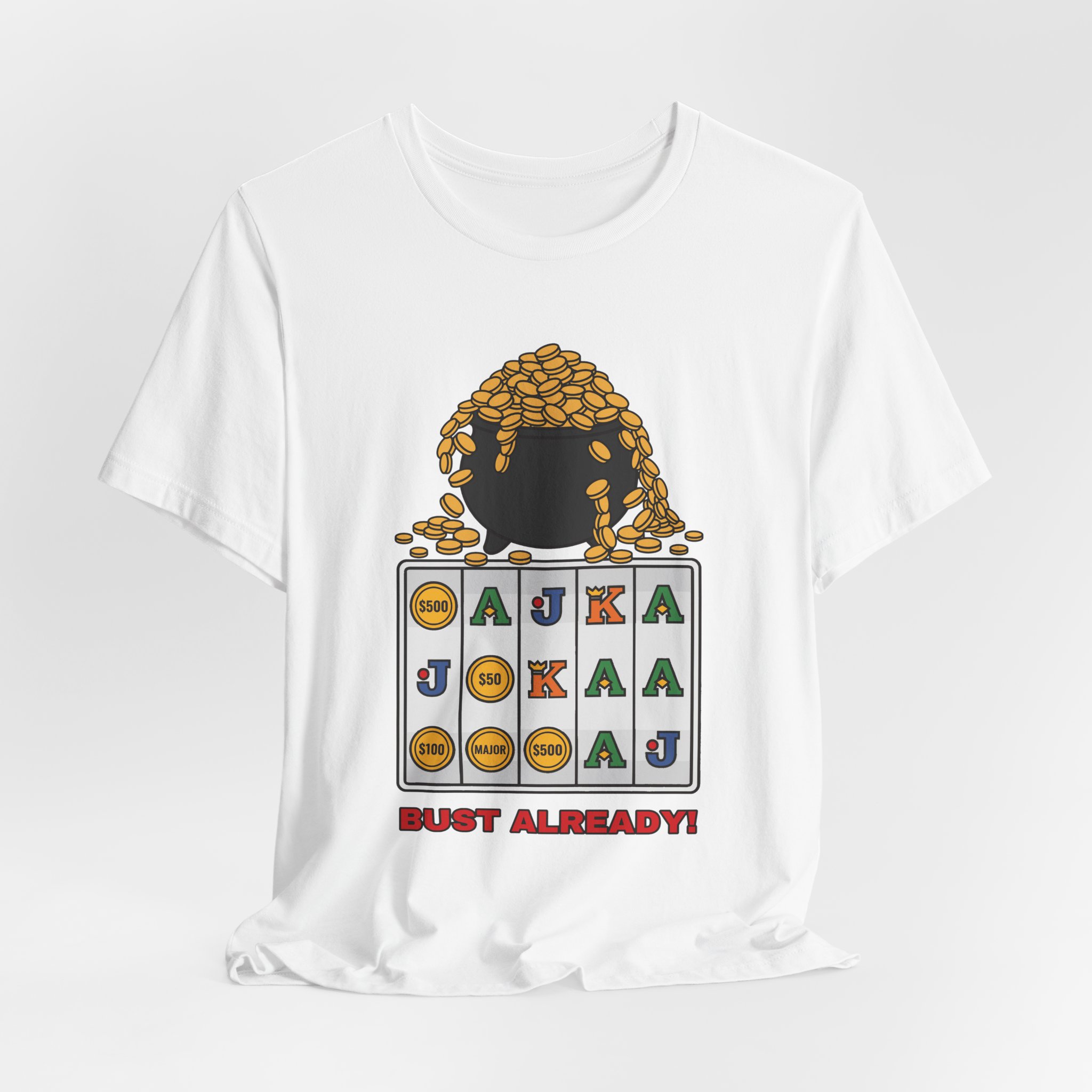 Bust Already! Tee (Full Color) in White, alternate view