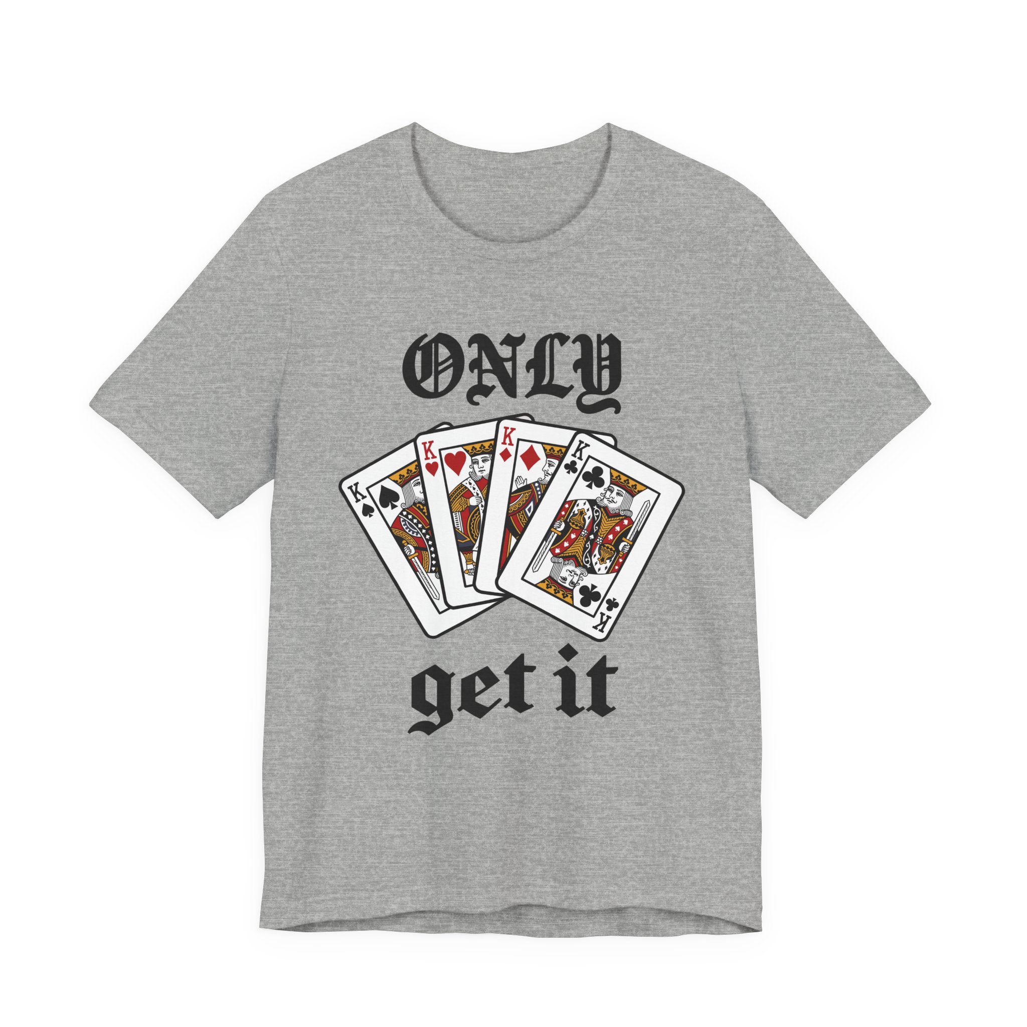 Only Kings Get It Tee in Athletic Heather
