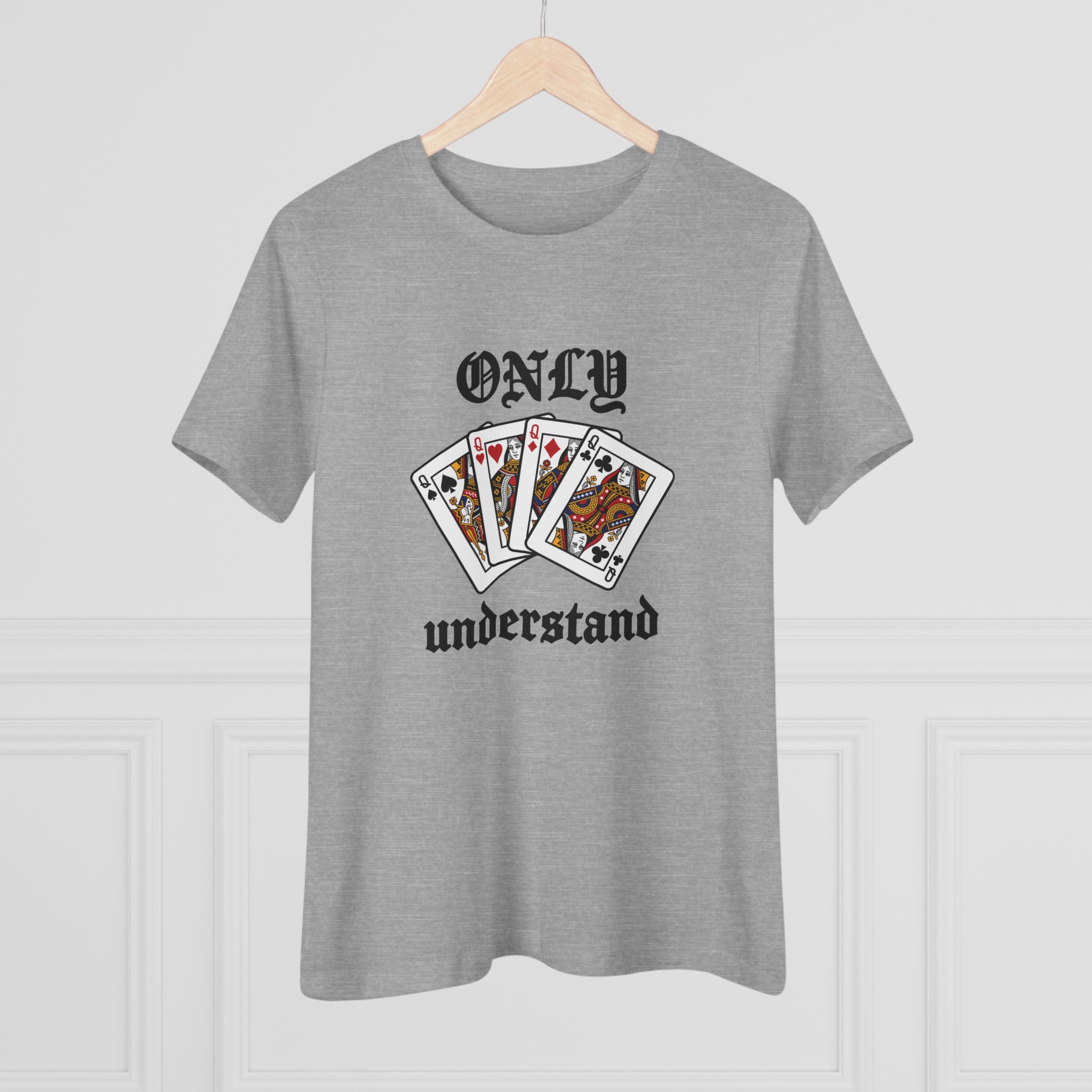 Only Queens Understand Women's Tee in Athletic Heather, alternate view