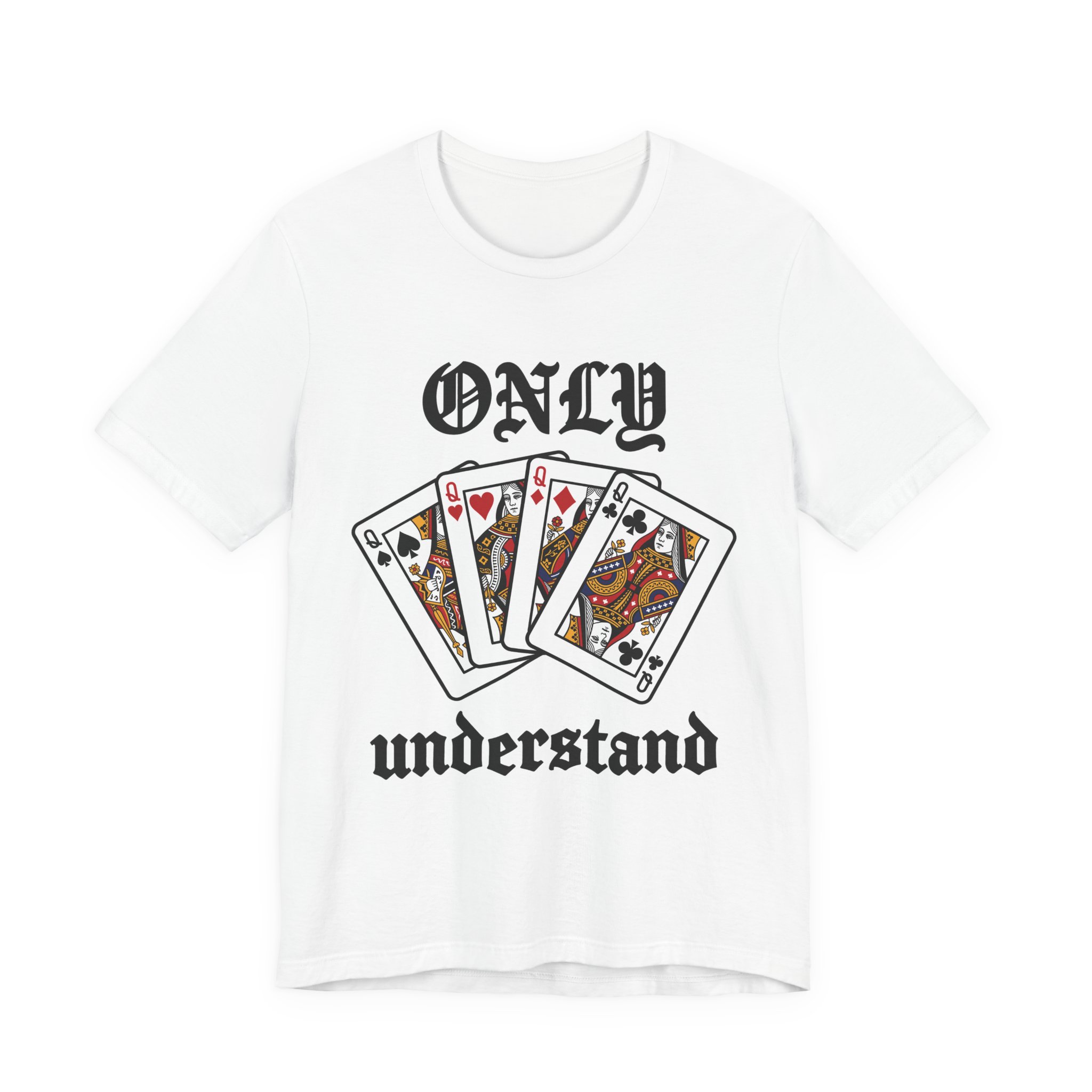 Only Queens Understand Tee in White