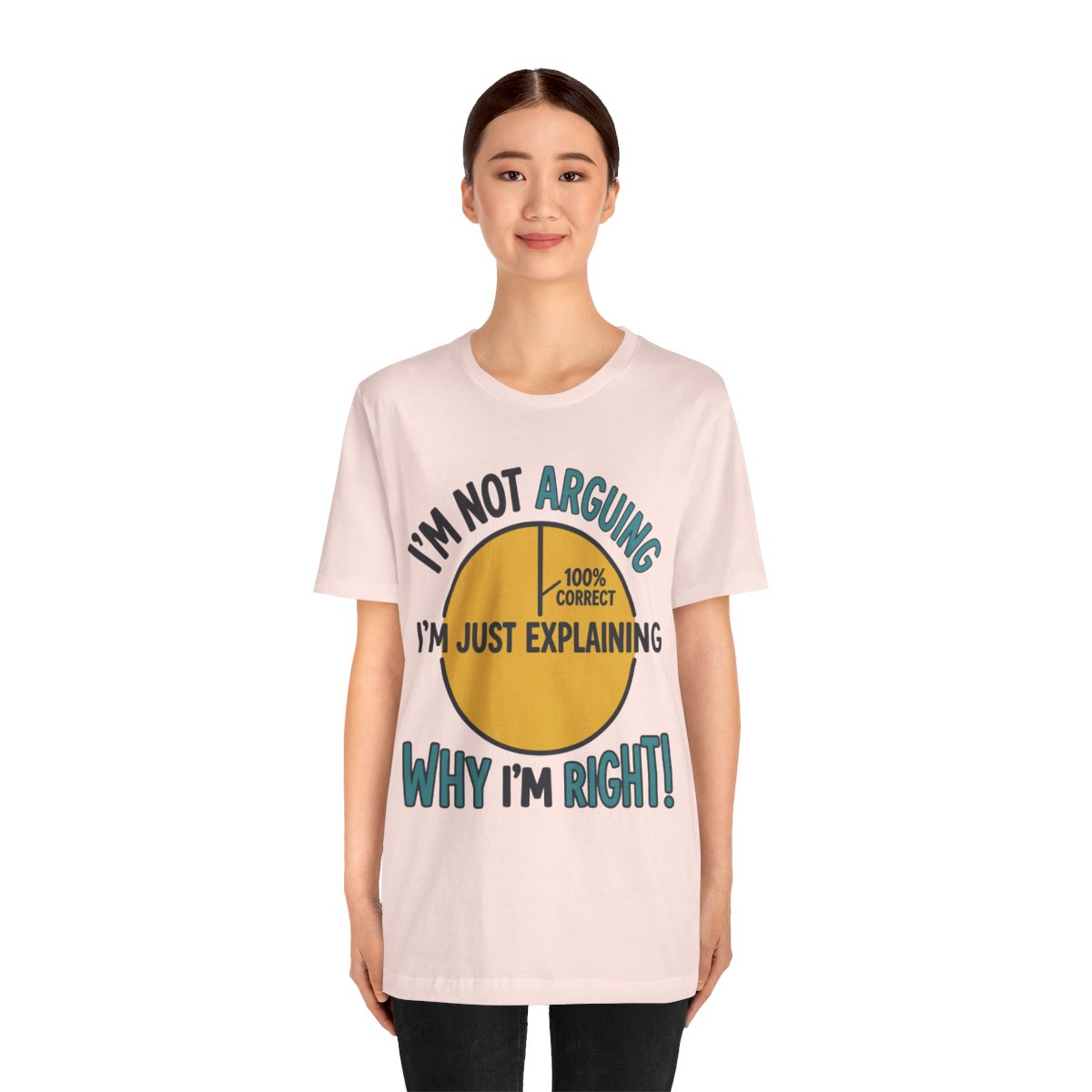 Not Arguing Why I'm Right Tee in Soft Pink, on model